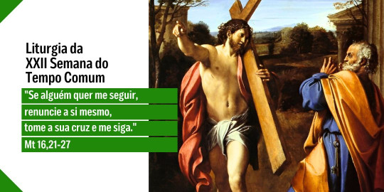 Reflexão: Liturgia do 22° Domingo do Tempo Comum, Ano A - 30/08/2026