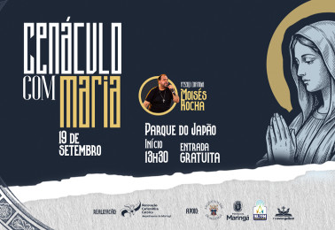 Cenáculo com Maria será realizado no dia 19 de setembro, em Maringá